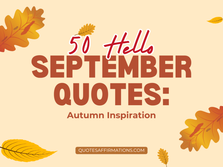 50 Hello September Quotes: Autumn Inspiration