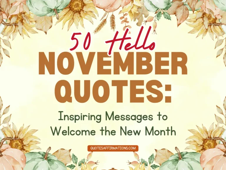 50 Hello November Quotes: Inspiring Messages to Welcome the New Month