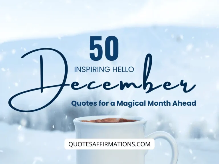 50 Inspiring Hello December Quotes for a Magical Month Ahead